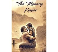 The Memory Keeper: Lined Journal Notebook with Noah and Allie Cover for Romance Lovers | Perfect for Men and Women | 120 Pages, Size: 6 x 9 Inches