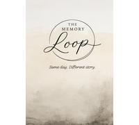 The Memory Loop: Same Day. Different Story. (Green/Brown)