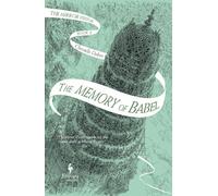 The Memory of Babel: Book 3 of The Mirror Visitor Quartet (The Mirror Visitor Quartet, 3)