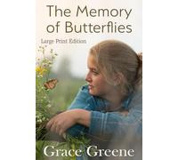 The Memory of Butterflies (Grace Greene's Large Print Books)
