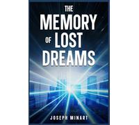 The Memory of Lost Dreams