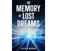 The Memory of Lost Dreams