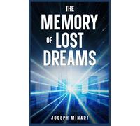 The Memory of Lost Dreams