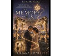The Memory of Us: When Sparks Remember - A Novel of Love Across Lifetimes (The Tikvah Saga)