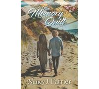 The Memory Quilt: A small town, faith-filled sweet romance. (Driftwood Cove Series)