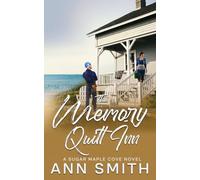The Memory Quilt Inn: A Small Town Clean Romance (Sugar Maple Cove Series)