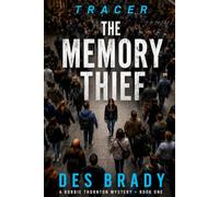 The Memory Thief: A Robbie Thornton Tracer Mystery: 1