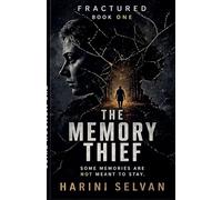 The Memory thief: Book One (Fractured)