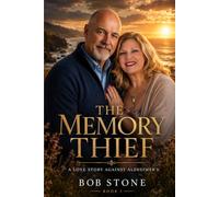The Memory Thief: What Alzheimer’s Could Not Take