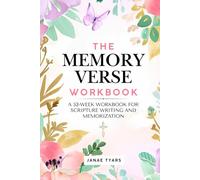 The Memory Verse Workbook: A 52-Week Workbook for Scripture Writing and Memorization (The Memory Verse Workbook Series for Couples, Men and Women)