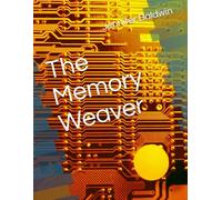 The Memory Weaver