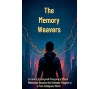 The Memory Weavers: 1