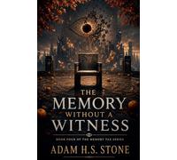 The Memory Without A Witness: 4 (The Memory Tax)
