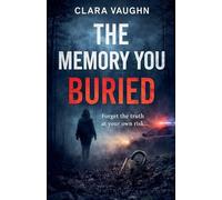 The Memory You Buried: 2 (Remember)