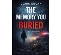 The Memory You Buried (Remember)