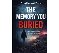 The Memory You Buried (Remember)