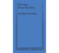 The Men From The Boys: A Sequel to the Boys in the Band
