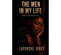 The Men In My Life: Every secret has a cost