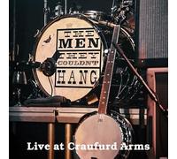 The Men They Couldn't Hang - Live At The Craufurd Arms