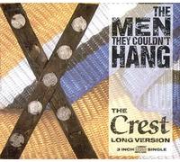 The Men They Couldn't Hang - The Crest