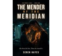 The Mender of the Meridian: 1 (The Mercy Lines)