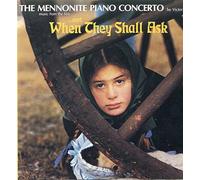 The Mennonite Piano Concerto-Music Fron The Film And When They Shall Ask