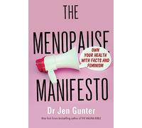 The Menopause Manifesto: Own Your Health with Facts and Feminism