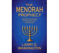 The Menorah Prophecy (From Passover to Pentecost to Glory)