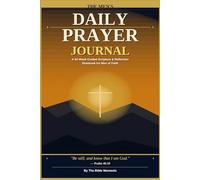 The Men's Daily Prayer Journal: A 52-W uided Scripture and Reflection Notebook for Men of Faith with Daily Check-In, Gratitude Pages and End-of-Year Review