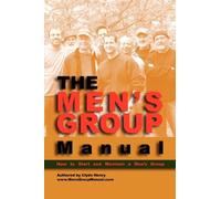 The Men's Group Manual by Clyde Henry (2013-01-04)