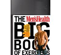 The Men's Health Big Book of Exercises