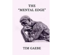 THE “MENTAL EDGE”: Volume 1