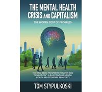 The Mental Health Crisis and Capitalism: The Hidden Cost of Progress