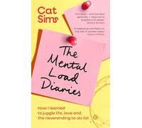 Los diarios de la carga mental – Cómo aprendí a compaginar vida, amor y la lista de tareas