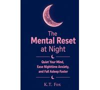 The Mental Reset at Night