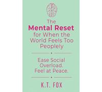 The Mental Reset for When the World Feels Too Peopley