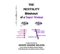 The Mentality Blackout Of A Super Woman