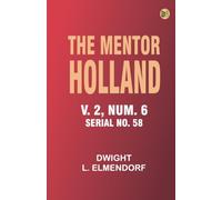 The Mentor: Holland v. 2 Num. 6 Serial No. 58