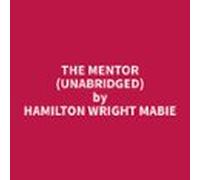 The Mentor (unabridged) (audiolibro)