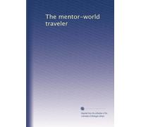 The mentor-world traveler: Volume 8
