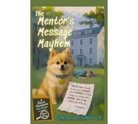 The Mentor's Message Mayhem: Prequel to The Budding Detective (A Grace Thompson Cozy Mystery Series)