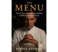 The Menu: How Class, Art, and Consumption Collide in Modern Society