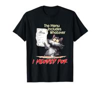 The Menu Includes Whatever I Meowed For Camiseta