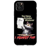The Menu Includes Whatever I Meowed For Carcasa para iPhone 11 Pro Max