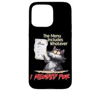 The Menu Includes Whatever I Meowed For Carcasa para iPhone 15 Pro Max