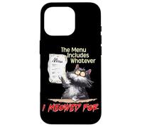 The Menu Includes Whatever I Meowed For Carcasa para iPhone 16 Pro