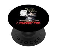 The Menu Includes Whatever I Meowed For PopSockets PopGrip Adhesivo