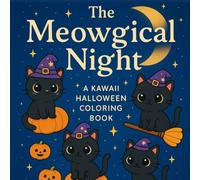The Meowgical Night: The Kawaii Spooky Coloring Collection
