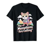 The Meowtains Are Calling Kawaii Cat Mountain Hiking Camiseta