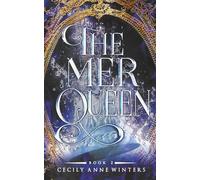 The Mer Queen: A Fast-Paced, Dark Mermaid Fantasy: A Fast-Paced, Dark And Angsty Mermaid Fantasy Romance: 2 (the Overlay Worlds)